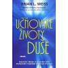 Učňovské životy duše - Brian L. Weiss