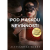 Pod maskou nevinnosti - Alessandra Torre