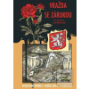 Vražda se zárukou - Dete… (Jan Zábrana, Josef Škvorecký)