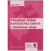 Pramene práva katolíckej cirkvi v historickom vývoji (Vojtech Vladár )