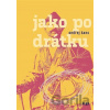 Jako po drátku