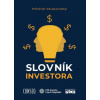 Slovník investora - Stupavský Michal