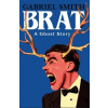 BRAT - A Ghost Story
