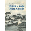 Politik a kněz Alois Kolísek - Julínek Josef