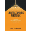UNDERSTANDING RHETORIC
