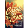 Catch the Sun (Jennifer Hartmann)