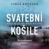 Svatební košile - Tereza Bartošová (mp3 audiokniha)