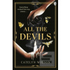All The Devils (Catelyn Wilson)