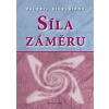 Síla záměru - Valerij Sinelnikov