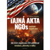 Tajná akta NGOs nevládní organizace - William F. Engdahl