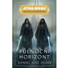Star Wars - Vrcholná Republika - Půlnoční horizont - Daniel José Older