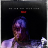 Slipknot: We Are Not Your Kind - Slipknot