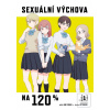 Sexuální výchova na 120%… (Kikiki Tataki)