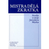 Mistra dělá zkratka - Tomáš Borovský