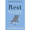 Rest - Alex Soojung-Kim Pang, Penguin Life