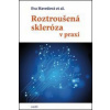 Roztroušená skleróza v praxi