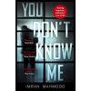 You Dont Know Me - Imran Mahmood