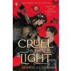 Cruel is the Light (Sophie Clark)