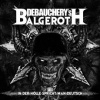 Debauchery Vs. Balgeroth - In der Holle spricht man Deutsch / 3C [3 CD]