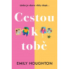 Cestou k tobě - Emily Houghton