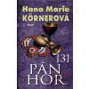 Pán hor 3 - Hana Marie Körnerová