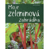 Moje zeleninová zahrádka - Natalie Fassmann