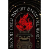 Blood Over Bright Haven - M. L. Wang, Random House