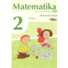 Matematika pre 2. ročník ZŠ – pracovný zošit 2. časť - Černek Pavol, Bednářová Svetlana