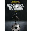 Vzpomínka na vraha - Miláček davů, nebo nelítostný vrah? - Pascal Engman, Johannes Selaker
