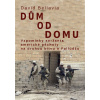 Dům od domu - Vzpomínky seržanta americké pěchoty na druhou bitvu o Fallúdžu - David Bellavia