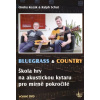 Bluegrass & Country – Škola hry na akustickou kytaru pro mírně pokročilé + DVD