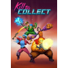 Kill to Collect - Steam PC