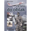 Ze snů do oblak - Miloš Kvapil