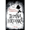 Temná hrdinka - Večera s upírom - Abigail Gibbsová