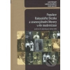 Populace Rakouského Slezska a severovýchodní Moravy v éře modernizace - Lumír Dokoupil Ludmila Nesládková Radek Lipovski