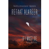 If I Must Die - Refaat Alareer