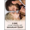5 dní, ktoré zmenia váš sexuálny život - Leman Kevin