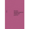 Sebrané květy - Merbaumová Selma