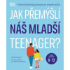 Jak přemýšlí náš mladší teenager? Věková kategorie 8 až 12 - Praktická dětská psychologie pro moderní rodiče.