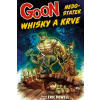 Goon 13: Nedostatek whisky a krve