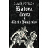 Katova dcera a ďábel z Bamberku - Oliver Pötzsch