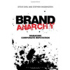 Brand Anarchy - Stephen Waddington, Steve Earl, A & C Black Publishers