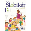 Šlabikár pre 1. ročník ZŠ - 2. časť - Lýdia Virgovičová, Zuzana Virgovičová - Leetz
