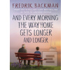 And Every Morning the Wa… (Fredrik Backman)