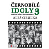 Černobílé idoly 3 - Rodinná alba a korespondence - Aleš Cibulka