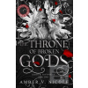 The Throne of Broken God…