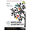 Život s jasným cieľom - Načo som vlastne tu? 2. doplnené vydanie