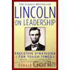 Lincoln on Leadership - Donald T. Phillips