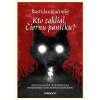 Kto zaklial Čiernu paničku?