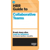 HBR Guide to Collaborative Teams (HBR Guide Series) (Brožovaná)